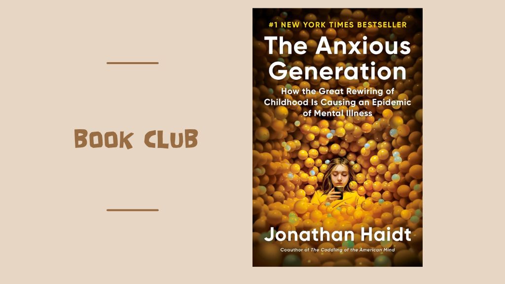 Book Club: The Anxious Generation